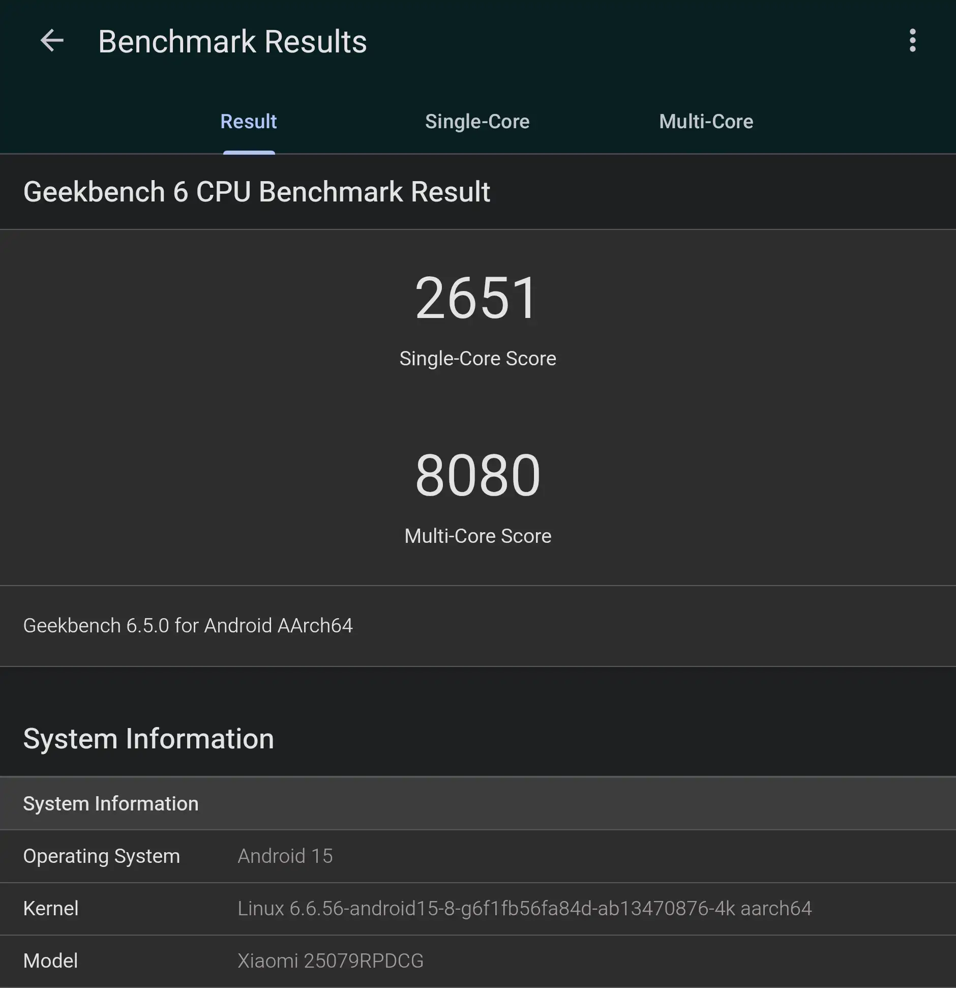 Xiaomi 25079RPDCGのGeekbench 6 CPUベンチマーク結果。シングルコアスコア2651、マルチコアスコア8080。OSはAndroid 15。