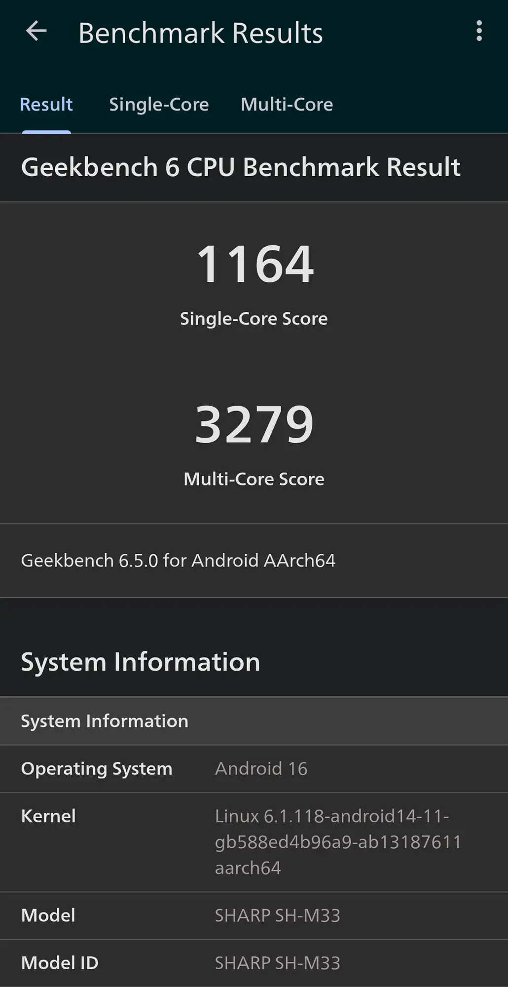 SHARP SH-M33 (AQUOS sense10) のGeekbench 6 CPUベンチマーク結果。シングルコアスコアは1164点、マルチコアスコアは3279点。OSはAndroid 16、カーネルはLinux 6.1.118-android14-11。このスコアは、SH-M33の日常的な応答性とマルチタスク処理能力を示す。