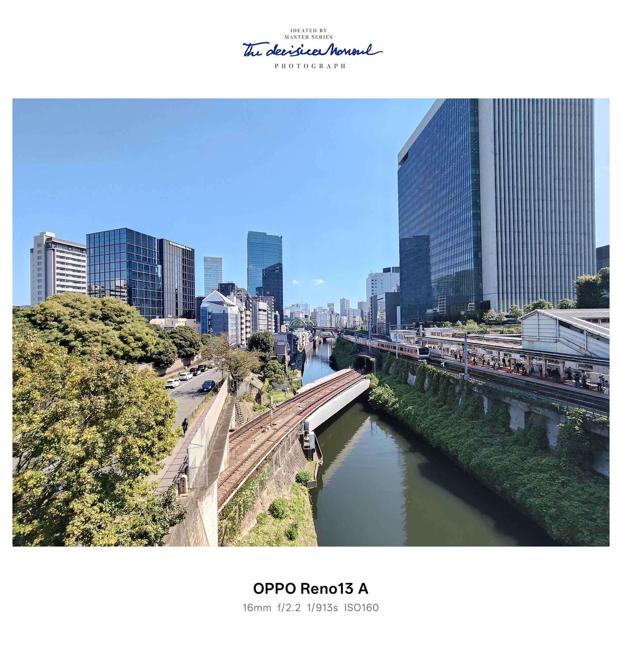 OPPO Reno13 Aの超広角で撮影した都心の川と鉄道、駅ホームと高層ビル群