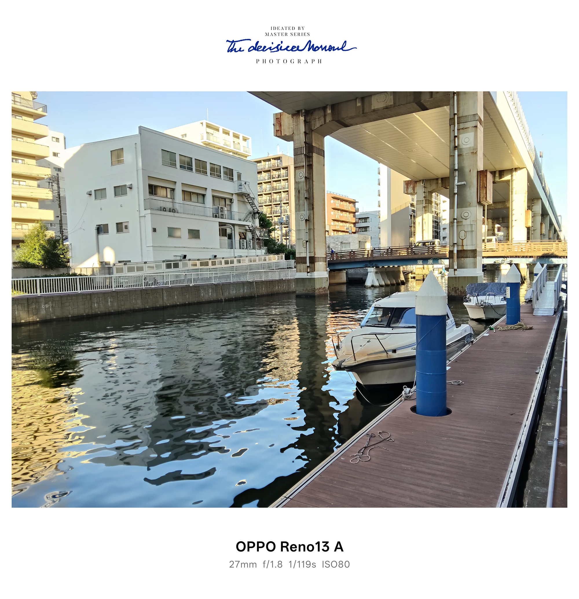 運河沿いの桟橋と係留ボート、高架道路のある水辺（OPPO Reno13 A カメラ作例）