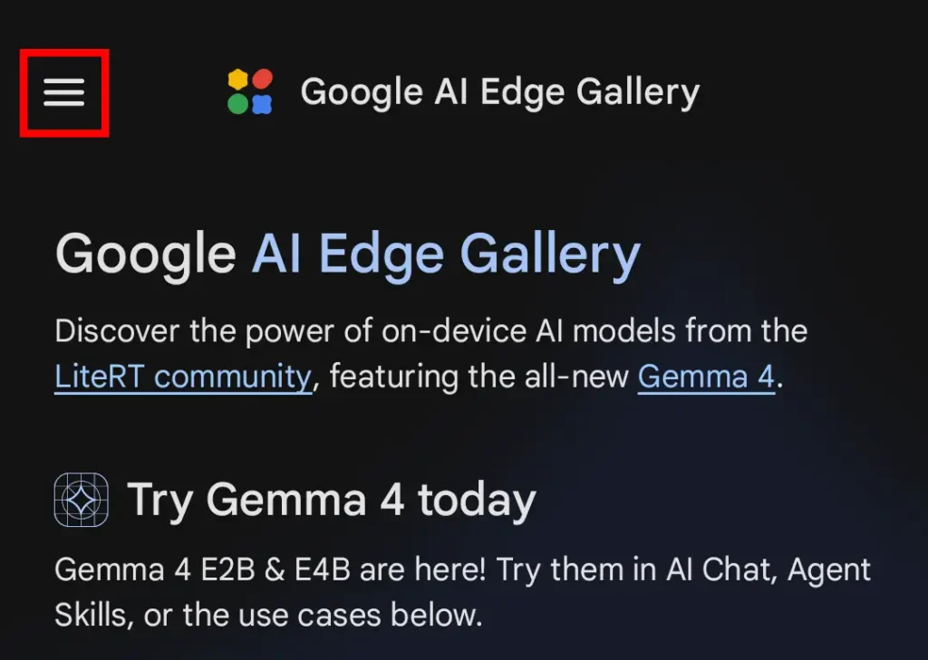 Google AI Edge Gallery トップ画面 メニュー開き方 Android Gemma 4